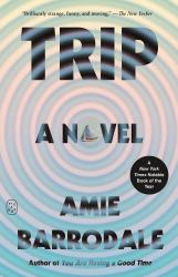 Trip : A Novel