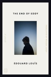 The End of Eddy : A Novel