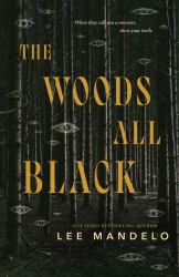 The Woods All Black