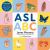 Asl ABC Asl ABC