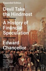 Devil Take the Hindmost : A History of Financial Speculation (Expanded Edition)