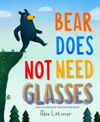 Bear Does Not Need Glasses