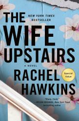 The Wife Upstairs : A Novel