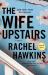 The Wife Upstairs : A Novel The Wife Upstairs : A Novel