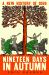 Nineteen Days in Autumn Nineteen Days in Autumn