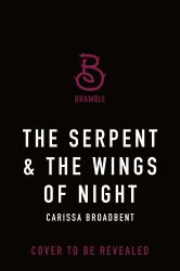 The Serpent and the Wings of Night : Deluxe Limited Edition