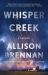 Whisper Creek : A Thriller Whisper Creek : A Thriller