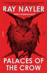 Palaces of the Crow : A Novel