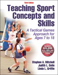 Teaching Sport Concepts and Skills : A Tactical Games Approach for Ages 7 To 18