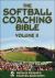 The Softball Coaching Bible, Volume II