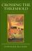 Crossing the Threshold : Understanding Religious Identities in South Asia Crossing the Threshold : Understanding Religious Identities in South Asia