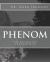 Phenom : Excellence of Execution
