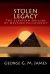 Stolen Legacy: the Egyptian Origins of Western Philosophy