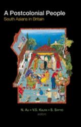 A Postcolonial People : South Asians in Britain
