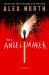 The Angel Maker : A Novel The Angel Maker : A Novel