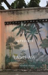 We, the Survivors : A Novel