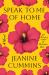 Speak to Me of Home : A Novel