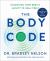 The Body Code : Unlocking Your Body's Ability to Heal Itself