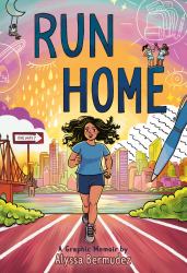 Run Home : A Graphic Memoir