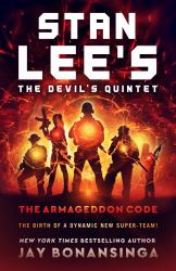 Stan Lee's the Devil's Quintet: the Armageddon Code : A Novel