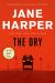 The Dry : A Novel