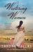 Westering Women : A Novel