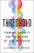 Threshold : Terminal Lucidity and the Border of Life and Death