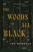 The Woods All Black The Woods All Black