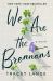 We Are the Brennans : A Novel We Are the Brennans : A Novel