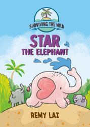 Surviving the Wild : Star Elephant