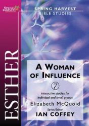 Esther : A Woman of Influence