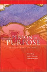 A Person of Purpose : Lessons in Life from God's People