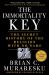 The Immortality Key : The Secret History of the Religion with No Name