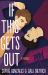 If This Gets Out : A Novel