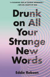 Drunk on All Your Strange