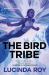 The Bird Tribe The Bird Tribe