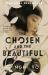 The Chosen and the Beautiful The Chosen and the Beautiful