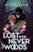 Lost in the Never Woods