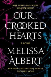 Our Crooked Hearts : A Novel