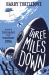 Three Miles Down : A Novel
