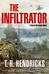 The Infiltrator : A Derek Harrington Novel