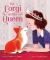 The Corgi and the Queen The Corgi and the Queen