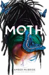 Me (Moth) : (National Book Award Finalist)