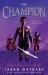 The Champion : Contender Book 3 The Champion : Contender Book 3