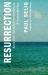 Resurrection: a Channeled Text : (Book One of the Manifestation Trilogy)