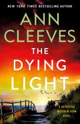 The Dying Light : A Detective Matthew Venn Novel