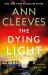 The Dying Light : A Detective Matthew Venn Novel The Dying Light : A Detective Matthew Venn Novel
