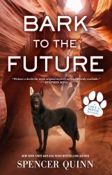 Bark to the Future : A Chet and Bernie Mystery