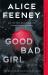 Good Bad Girl : A Novel