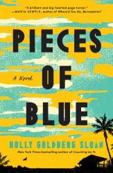 Pieces of Blue : A Novel